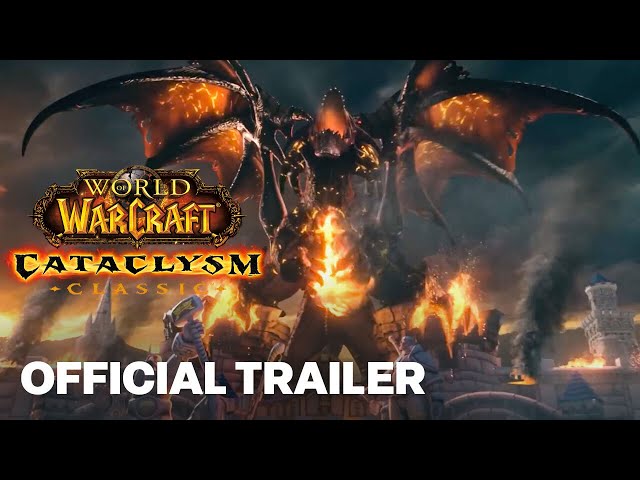 World of Warcraft Cataclysm Classic Cinematic Trailer