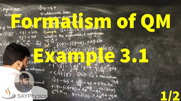 L20.1 Formalism of quantum mechanics: example 3.1