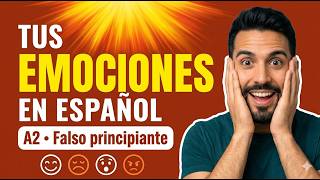 Expresar emociones en español | Podcast español lento | A2 Sentimientos & Expresiones