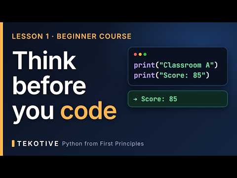 Python for Beginners, Lesson 1: Think Like a Programmer