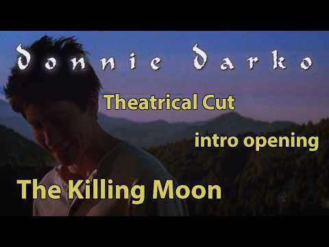 Donnie Darko Theatrical Cut intro (Echo & The Bunnymen - The Killing Moon)