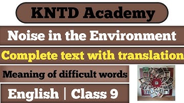 Noise in the Environment | English | Class 9 | Chapter 11 | KNTD Academy | By Fatima Mohsin