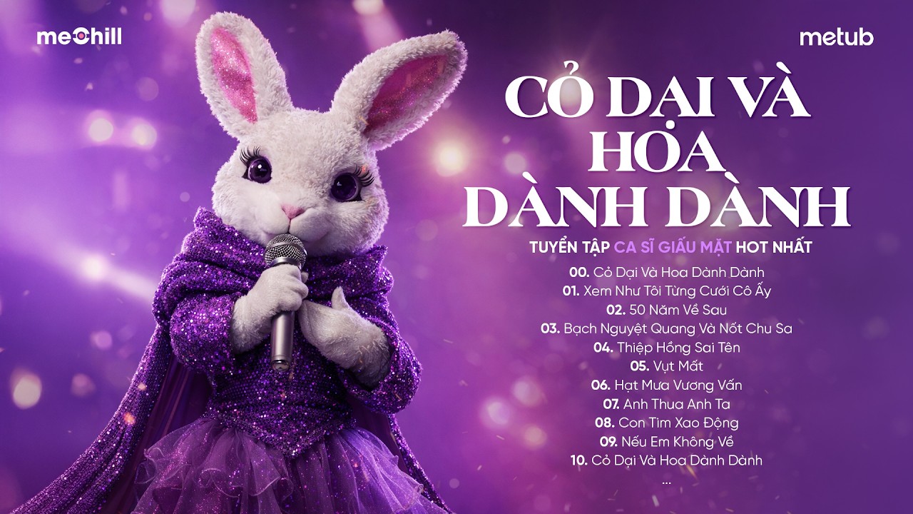 CỎ DẠI VÀ HOA DÀNH DÀNH - Cỏ Dại Khô Dưới Chân | BXH NHẠC TRẺ CA SĨ GIẤU MẶT Hay Nhất 2026