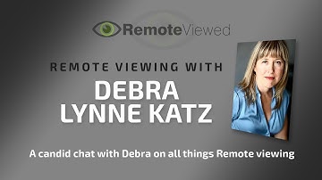 A Remote Viewing discussion with Debra Lynne Katz