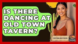 Is There Dancing At Old Town Tavern? - Everything About Phoenix