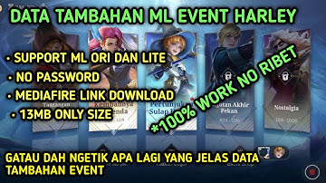 Data Tambahan ML Lite Event Herley 13Mb No Password | Ml Lite | Cara Atasi Patah Dan Lag Pada ML