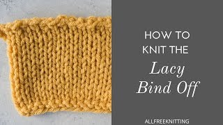 How to Work the Lacy Bind Off