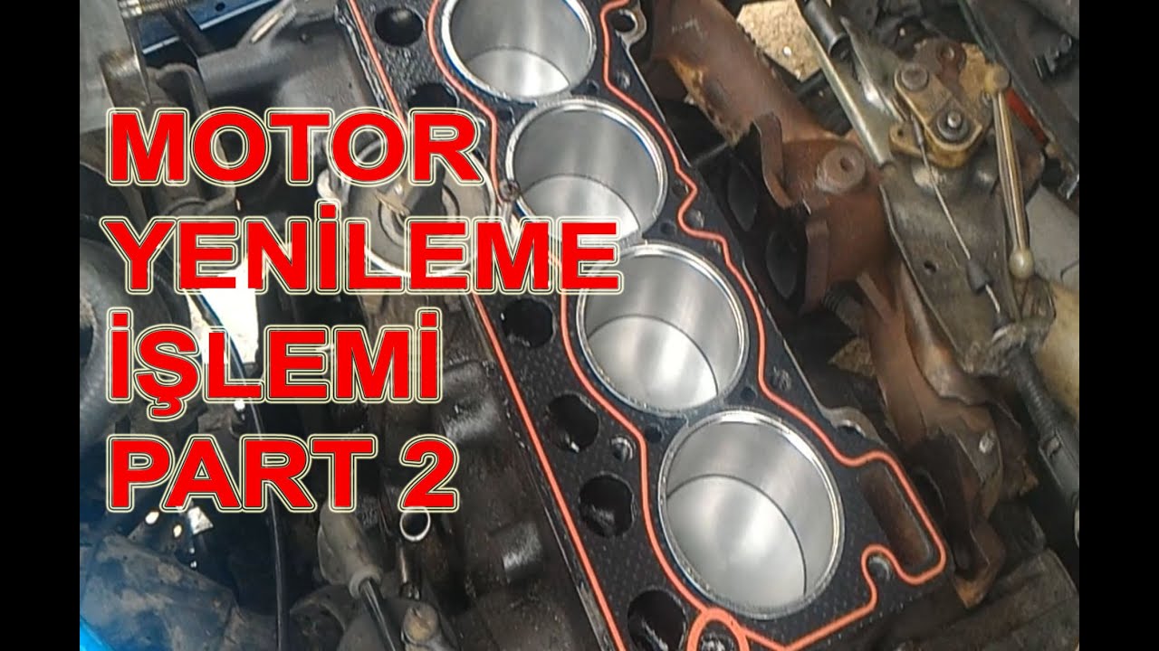 Motor Yenileme Nasıl Yapılır ? Part 3 Final - YouTube