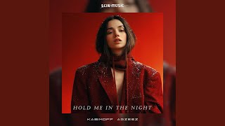 Download lagu Hold Me in the Night