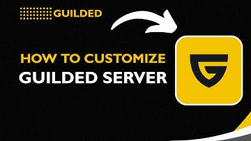 How to Customize a Guilded Server (2026 Guide) | Setup & Personalize Tutorial