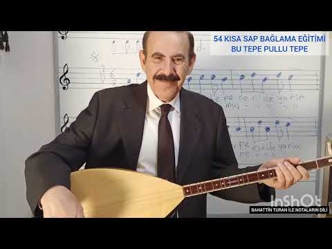 54 kısa sap bağlama dersi -Bu tepe pullu tepe-hazırlayan Bahattin Turan #müzik #türkü #nota #solfej