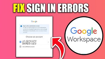 How to Log in Google Workspace Account and Fix Sign in Errors