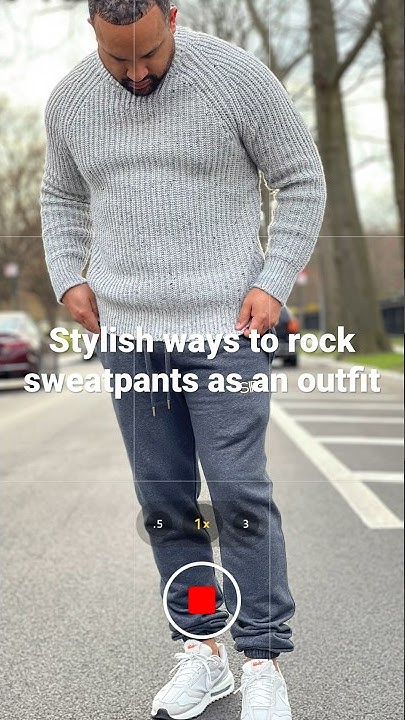 Stylish Ways To Dress Sweatpants For Men sweatpants menstyle stylish-ways-to-dress-sweatpants-for-men-sweatpants-menstyle