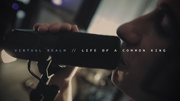 VIRTUAL REALM - Life Of A Common King (OFFICIAL VIDEO)