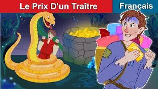 Le Prix D'un Traître 🤴 Price For A Traitor 🌜Contes De Fées Français | WOA - French Fairy Tales