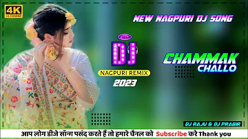 A re chammak challo /new Nagpuri DJ song 2023/2024