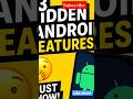 10 Hidden Android Features You Should Know!