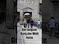 Die längste Burg der Welt: Uneinnehmbar und gewaltig!