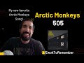 Arctic Monkeys - 505 [Reaction]