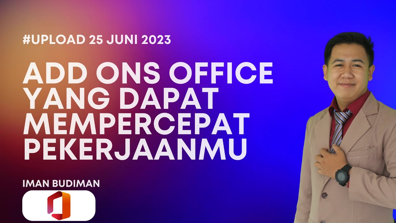 Add Ons office yang dapat mempercepat pekerjaanmu - YouTube