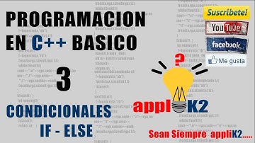 Tutorial de C++ #3 | Condicionales IF ELSE y Condicionales Anidadas