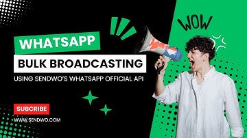 WhatsApp Bulk Broadcasting Using SendWo