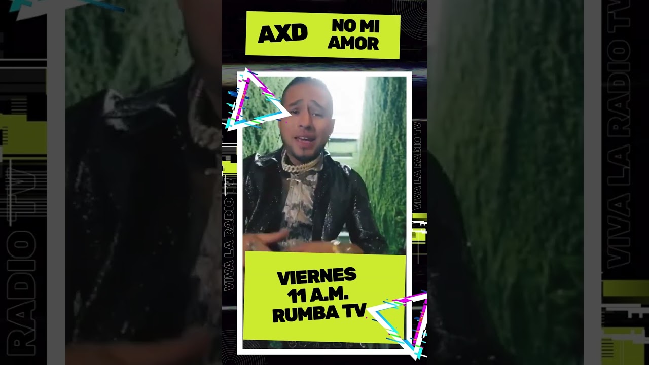 AXD Presenta su éxito No Mi Amor en Rumba Tv El Cuadrilatero 😀 #vivalaradiotv
