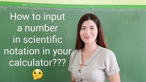 How to input numbers in scientitic notation in a scientific calculator?