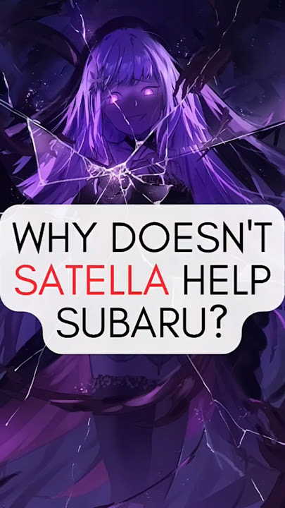 Why Satella Doesn’t Help Subaru in Re:Zero | Hidden Truth Revealed! #rezero