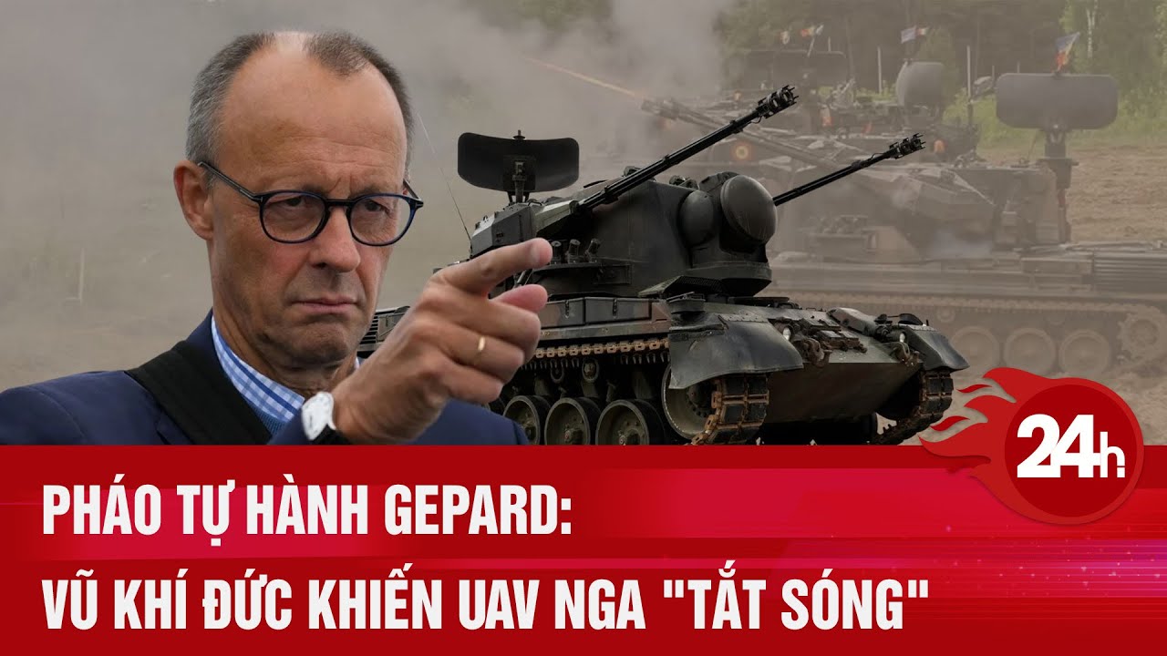 Pháo tự hành Gepard: Vũ khí Đức khiến UAV Nga 