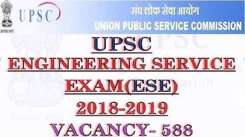 UPSC Engineering Service Examination (ESE) 2017-2018