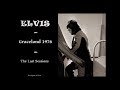 ELVIS - "Graceland 1976 - The Last Sessions" - (NEW sound) - TSOE 2018