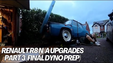 Renault R8 Proto | Tuning/Upgrades | Part 3