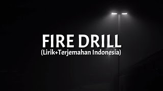 Fire Drill - Melanie Martinez (Lirik+Terjemahan Indonesia)