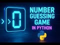 Python Number Guessing Game | Beginner Project Explained Step-By-Step