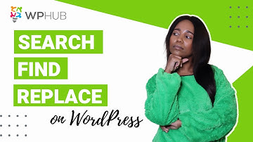 How to Search, Find, Replace, and Bulk Edit in WordPress? | Regex | Better Search Replace | WP Hub