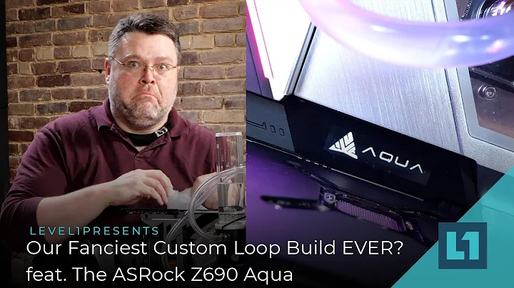 ¡La Mejor Construcción de Bucle Personalizado! con ASRock Z690 Aqua