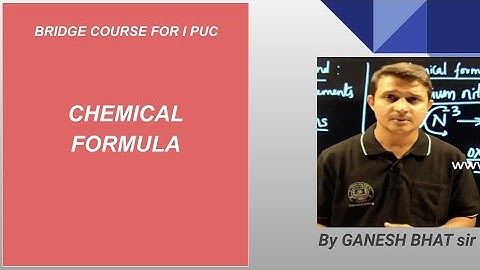 1 PUC - BRIDGE COURSE - CHE - CHEMICAL FORMULA - 2023-24