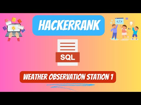 HackerRank SQL Solution || #7 Weather Observation Station 1 || #youtubevideo