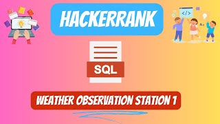 HackerRank SQL Solution || #7 Weather Observation Station 1 || #youtubevideo