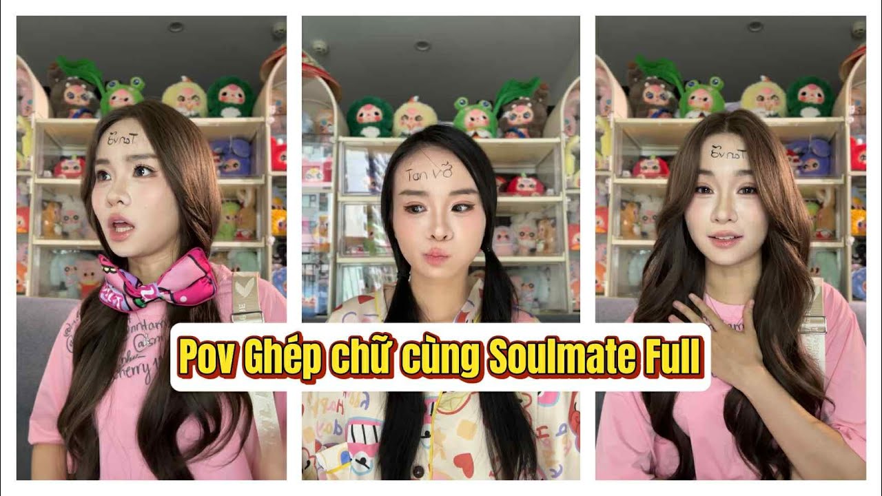 Lý Nguyễn Nhi / Pov Ghép chữ cùng Soulmate Full