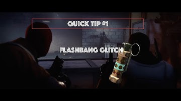 Quick Tip - Flashbang Glitch - CS:GO