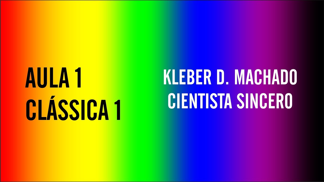 Aula #1 de Mecânica Clássica 1