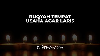 Ruqyah Tempat Usaha Dan Doa Pelaris Usaha Paling Ampuh Di Musim Hujan