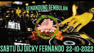 SENANDUNG REMBULAN SABTU DJ DICKY FERNANDO  22-10-2022 AYAK DJ @DJDICKYFERNANDO