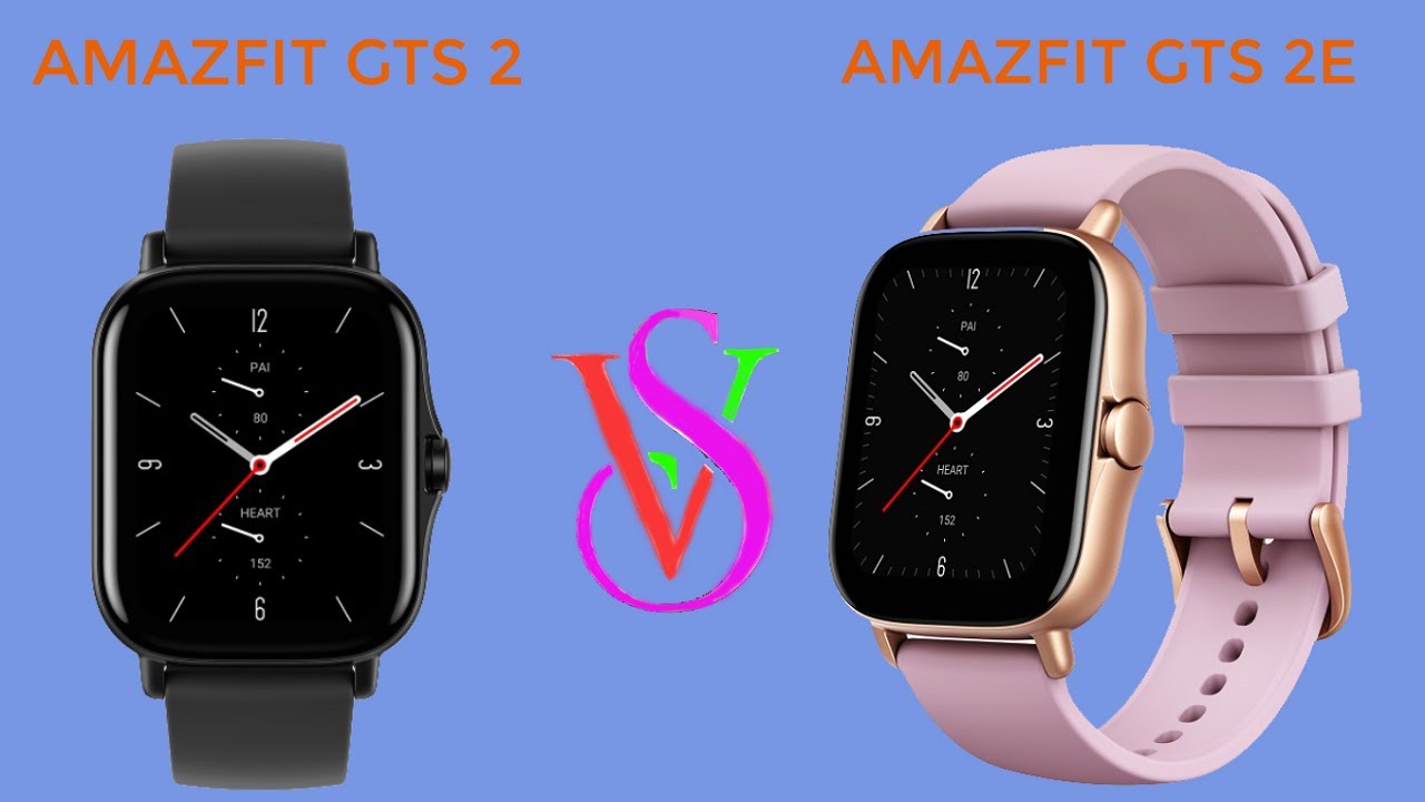 Amazfit Gts 2 Vs Amazfit Gts 2e Youtube