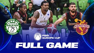 BC Balkan v Keravnos BC | Full Basketball Game | FIBA Europe Cup 2022