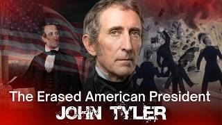 John Tyler's Principles Led Him to Destroy the Union