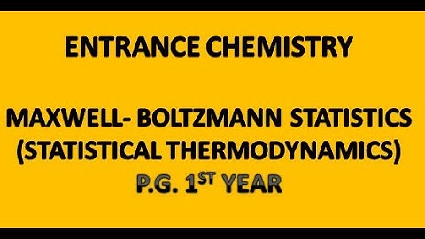 MAXWELL-BOLTZMAN STATISTICS