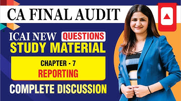 CA FINAL AUDIT STUDY MATERIAL QUES || CH 07 || CA FINAL AUDIT || MAY 2024 EXAMS || NEW SYLLABUS ||